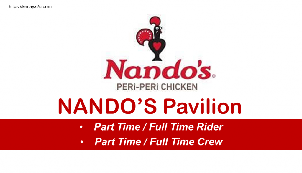 Jawatan kosong terkini Nando's Pavilian