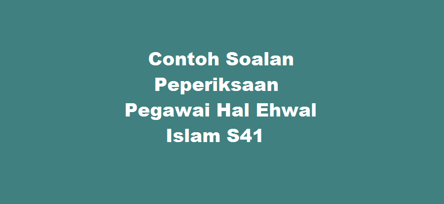 Contoh Soalan Peperiksaan Pegawai Hal Ehwal Islam S41